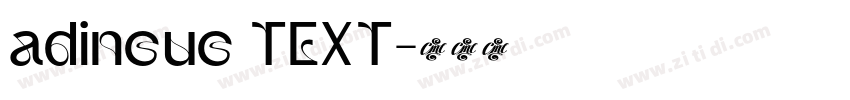 adineue TEXT字体转换